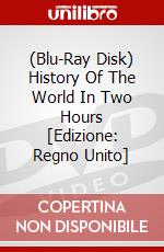 (Blu-Ray Disk) History Of The World In Two Hours [Edizione: Regno Unito] brd