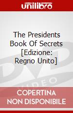 The Presidents Book Of Secrets [Edizione: Regno Unito] dvd