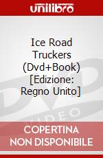 Ice Road Truckers (Dvd+Book) [Edizione: Regno Unito] dvd