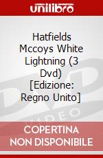 Hatfields Mccoys White Lightning (3 Dvd) [Edizione: Regno Unito] dvd