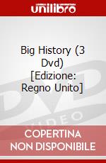 Big History (3 Dvd) [Edizione: Regno Unito] dvd