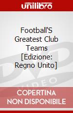 Football'S Greatest Club Teams [Edizione: Regno Unito] dvd