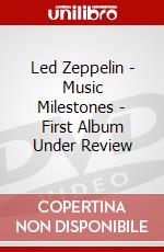 Led Zeppelin - Music Milestones - First Album Under Review dvd