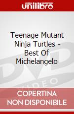 Teenage Mutant Ninja Turtles - Best Of Michelangelo dvd