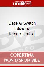 Date & Switch [Edizione: Regno Unito] dvd