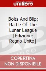 Bolts And Blip: Battle Of The Lunar League [Edizione: Regno Unito] dvd