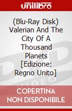 (Blu-Ray Disk) Valerian And The City Of A Thousand Planets [Edizione: Regno Unito] brd