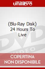 (Blu-Ray Disk) 24 Hours To Live brd