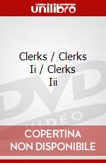 Clerks / Clerks Ii / Clerks Iii dvd