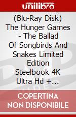 (Blu-Ray Disk) The Hunger Games - The Ballad Of Songbirds And Snakes Limited Edition Steelbook 4K Ultra Hd + Blu-Ray [Edizione: Regno Unito] brd