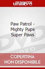 Paw Patrol - Mighty Pups Super Paws dvd