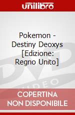 Pokemon - Destiny Deoxys [Edizione: Regno Unito] dvd