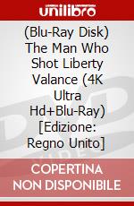 (Blu-Ray Disk) The Man Who Shot Liberty Valance (4K Ultra Hd+Blu-Ray) [Edizione: Regno Unito] brd