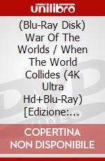 (Blu-Ray Disk) War Of The Worlds / When The World Collides (4K Ultra Hd+Blu-Ray) [Edizione: Regno Unito] brd