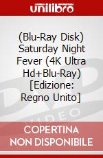 (Blu-Ray Disk) Saturday Night Fever (4K Ultra Hd+Blu-Ray) [Edizione: Regno Unito] brd