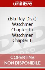 (Blu-Ray Disk) Watchmen Chapter I / Watchmen Chapter Ii brd