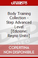 Body Training Collection - Step Advanced Level [Edizione: Regno Unito] dvd