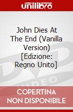 John Dies At The End (Vanilla Version) [Edizione: Regno Unito] dvd