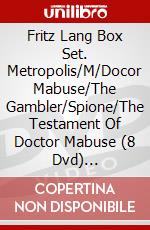 Fritz Lang Box Set. Metropolis/M/Docor Mabuse/The Gambler/Spione/The Testament Of Doctor Mabuse (8 Dvd) [Edizione: Regno Unito] film in dvd