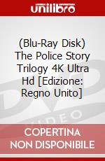 (Blu-Ray Disk) The Police Story Trilogy 4K Ultra Hd [Edizione: Regno Unito] brd