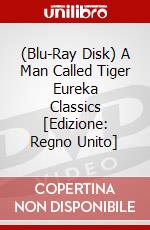 (Blu-Ray Disk) A Man Called Tiger Eureka Classics [Edizione: Regno Unito] film in dvd