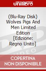 (Blu-Ray Disk) Wolves Pigs And Men Limited Edition [Edizione: Regno Unito] film in dvd