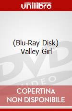 (Blu-Ray Disk) Valley Girl brd