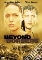 Beyond Borders [Edizione: Regno Unito] dvd