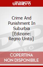 Crime And Punishment In Suburbia [Edizione: Regno Unito] dvd