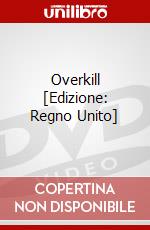 Overkill [Edizione: Regno Unito] dvd