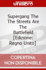 Supergang The The Streets Are The Battlefield [Edizione: Regno Unito] dvd