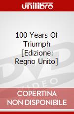 100 Years Of Triumph [Edizione: Regno Unito] dvd