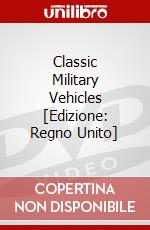 Classic Military Vehicles [Edizione: Regno Unito] dvd
