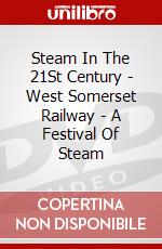 Steam In The 21St Century - West Somerset Railway - A Festival Of Steam dvd
