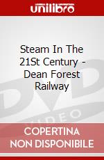 Steam In The 21St Century - Dean Forest Railway dvd