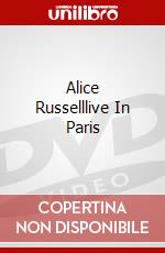 Alice Russelllive In Paris dvd