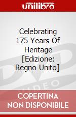 Celebrating 175 Years Of Heritage [Edizione: Regno Unito] dvd