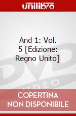 And 1: Vol. 5 [Edizione: Regno Unito] dvd