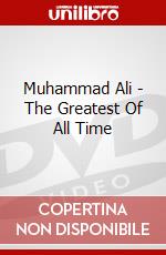 Muhammad Ali - The Greatest Of All Time dvd