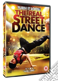 Turn It Loose - The Real Street Dance dvd