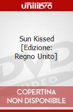 Sun Kissed [Edizione: Regno Unito] dvd