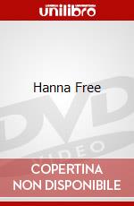 Hanna Free [Edizione: Regno Unito] dvd