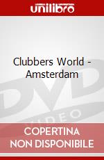 Clubbers World - Amsterdam dvd