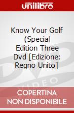 Know Your Golf (Special Edition Three Dvd [Edizione: Regno Unito] dvd