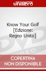 Know Your Golf [Edizione: Regno Unito] dvd