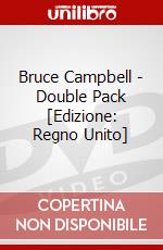 Bruce Campbell - Double Pack [Edizione: Regno Unito] dvd