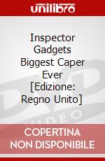 Inspector Gadgets Biggest Caper Ever [Edizione: Regno Unito] dvd