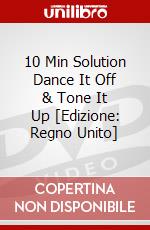 10 Min Solution Dance It Off & Tone It Up dvd