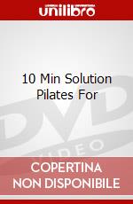 10 Min Solution Pilates For dvd