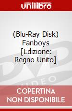 (Blu-Ray Disk) Fanboys [Edizione: Regno Unito] brd